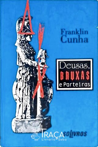 Deusas, Bruxas e Parteiras