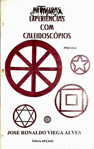 Primeiras Experiências com Caleidoscopios - Poesias