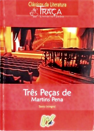Três Peças de Martins Pena