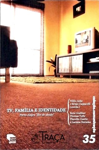 Tv, Família e Identidade