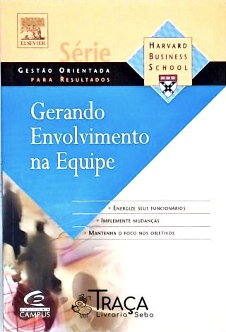 Gerando Envolvimento Na Equipe