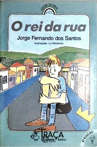 O Rei da Rua