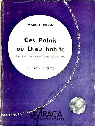 Ces Palais Ou Dieu Habite