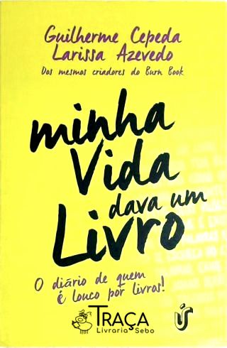 Minha Vida Dava Um Livro