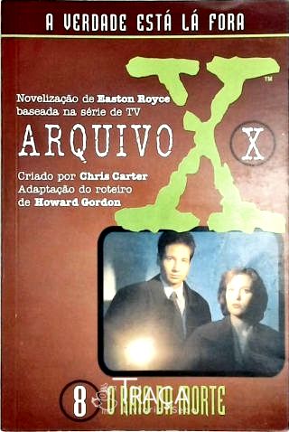 Arquivo X - o Raio da Morte - 8