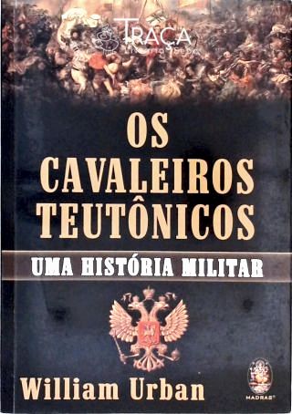 Os Cavaleiros Teutônicos