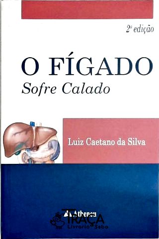 O Fígado Sofre Calado