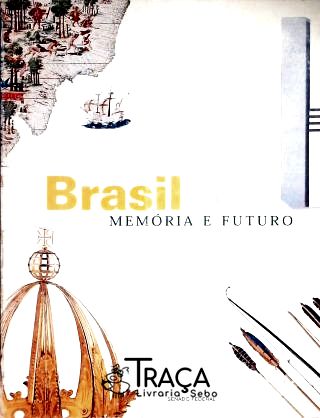 Brasil - Memória e Futuro