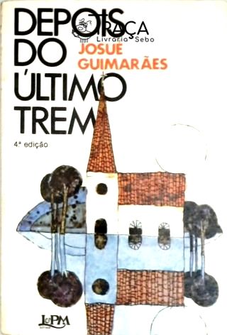 Depois do Último Trem