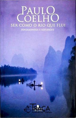 Ser Como o Rio Que Flui