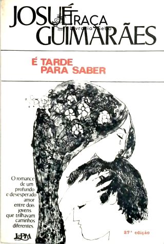 É Tarde para Saber