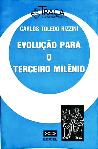 Evolução para o Terceiro Milênio