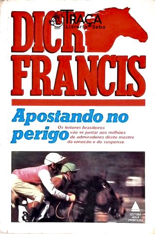 Apostando No Perigo