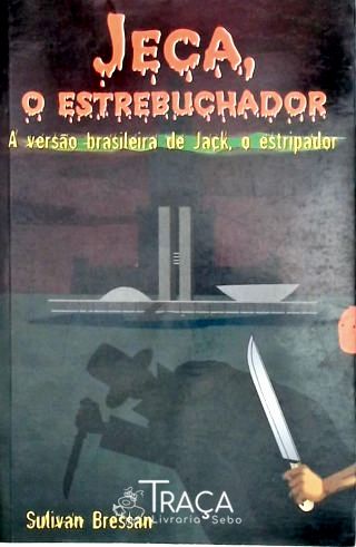 Jeca, o Estrebuchador