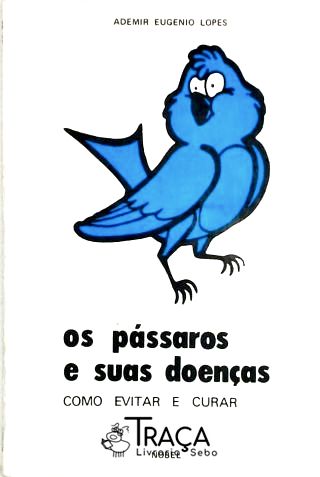 Os Pássaros e Suas Doenças