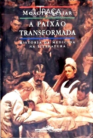 A Paixão Transformada