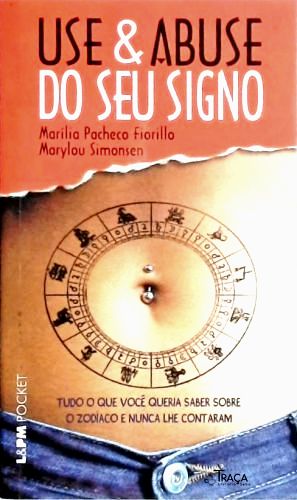 Use e Abuse do Seu Signo