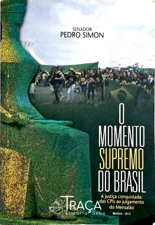 O Momento Supremo do Brasil