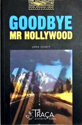 Goodbye, Mr Hollywood