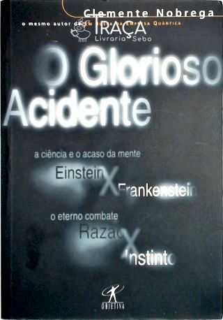 O Glorioso Acidente