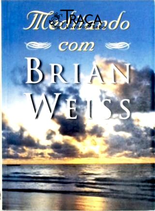 Meditando com Brian Weiss