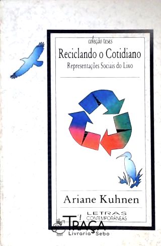 Reciclando o Cotidiano