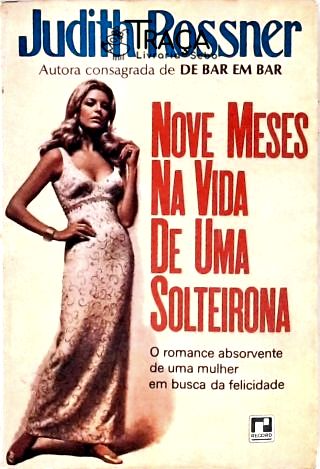 Nove Meses Na Vida de Uma Solteirona