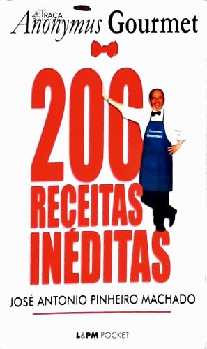 Anonymus Gourmet - 200 Receitas Inéditas