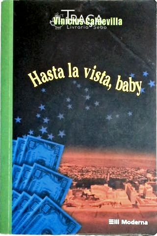 Hasta La Vista Baby