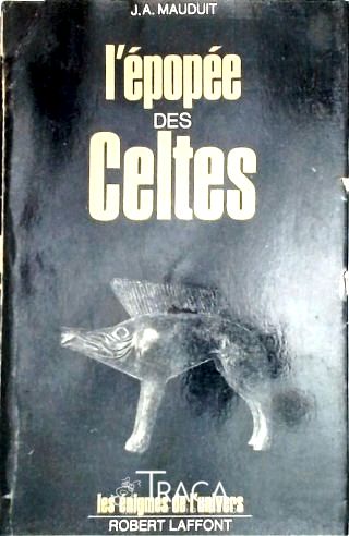 Lepopee Des Celtes