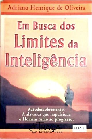 Em Busca dos Limites da Inteligência