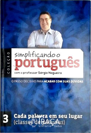 Simplificando o Portugues com o Professor Sergio Nogueira - Vol. 3