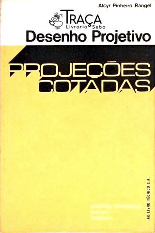 Desenho Projetivo: Projeções Cotadas