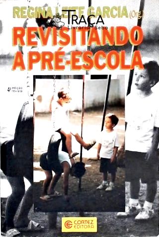 Revisitando a Pré-escola