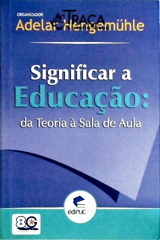 Significar a Educação