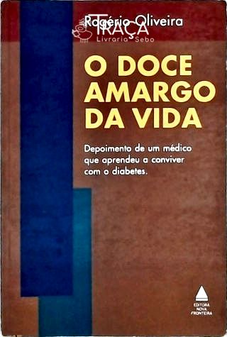 O Doce Amargo da Vida