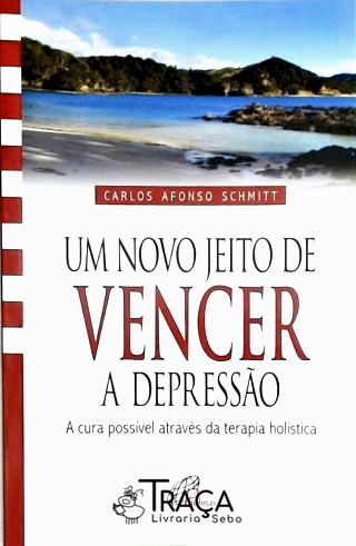 Um Novo Jeito de Vencer a Depressão
