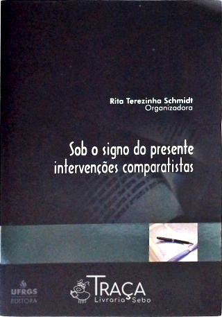 Sob o Signo do Presente