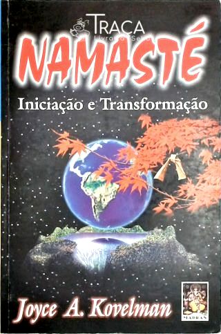 Namasté - Iniciação e Trasformação