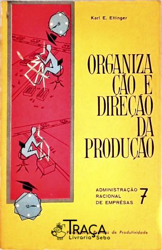 Organização e Direção da Produção