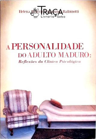 A Personalidade do Adulto Maduro