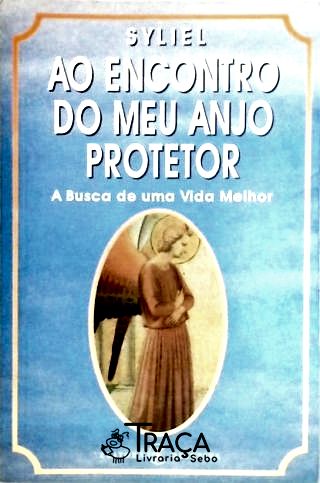 Ao Encontro do Meu Anjo Protetor