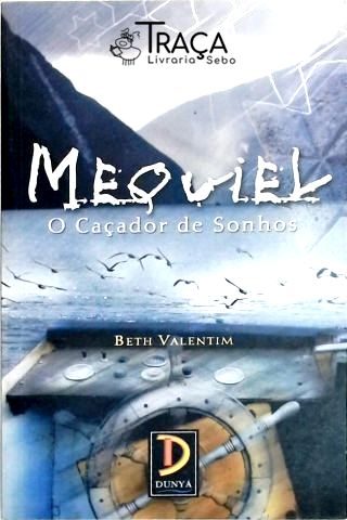 Mequiel - o Caçador de Sonhos