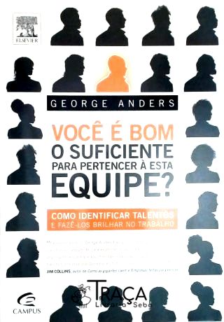Você É Bom o Suficiente para Pertencer a Esta Equipe