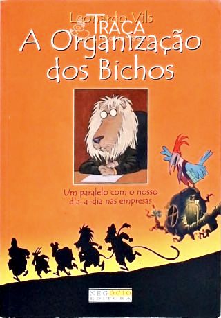 A Organização dos Bichos