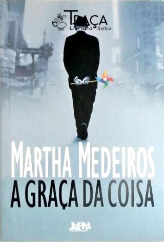 A Graça da Coisa