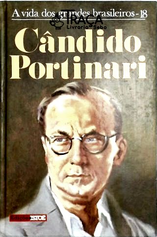 A Vida dos Grandes Brasileiros - Cândido Portinari