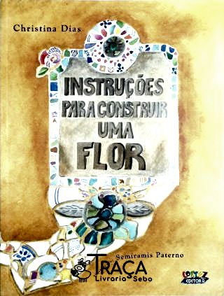 Instruções para Construir Uma Flor
