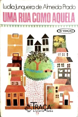 Uma Rua Como Aquela