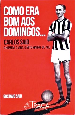 Como Era Bom Aos Domingos... (autografado)